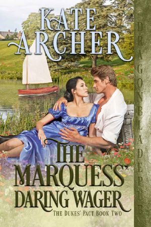 [The Dukes' Pact 02] • The Marquess' Daring Wager (The Duke's Pact Book 2)